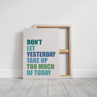 Don't Let Yesterday Win (Multicolor)