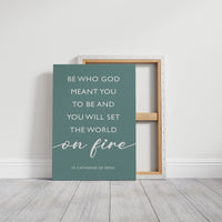 Be Who God Meant You To Be Quote