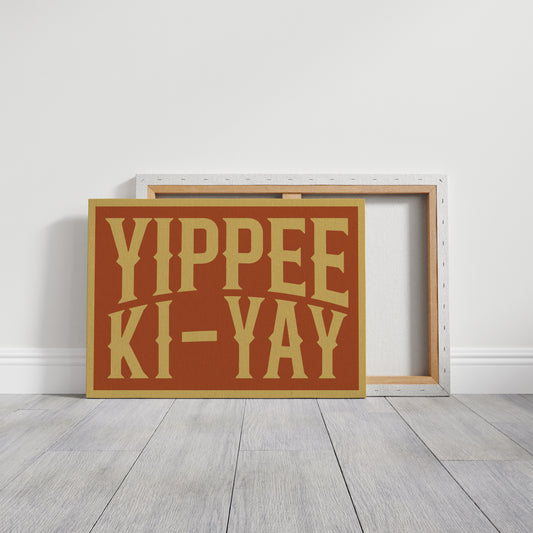 Yippee Ki-Yay Wild West Cheer Poster