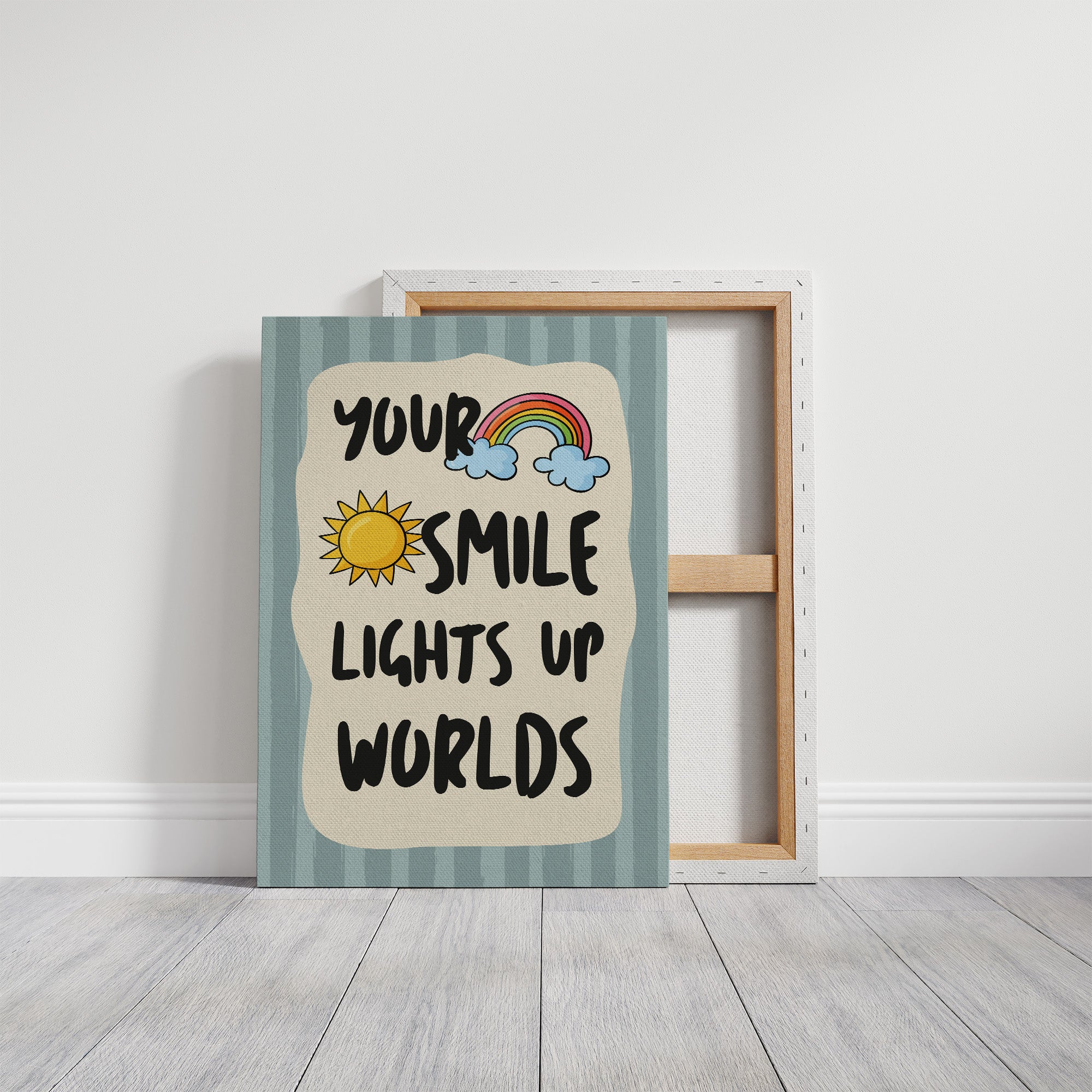 Your Smile Lights Up Worlds