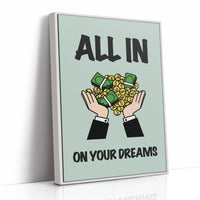 All In on Your Dreams Cash Art