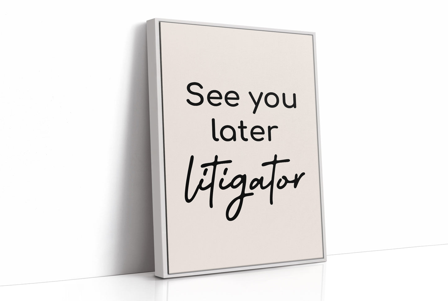 See You Later Litigator