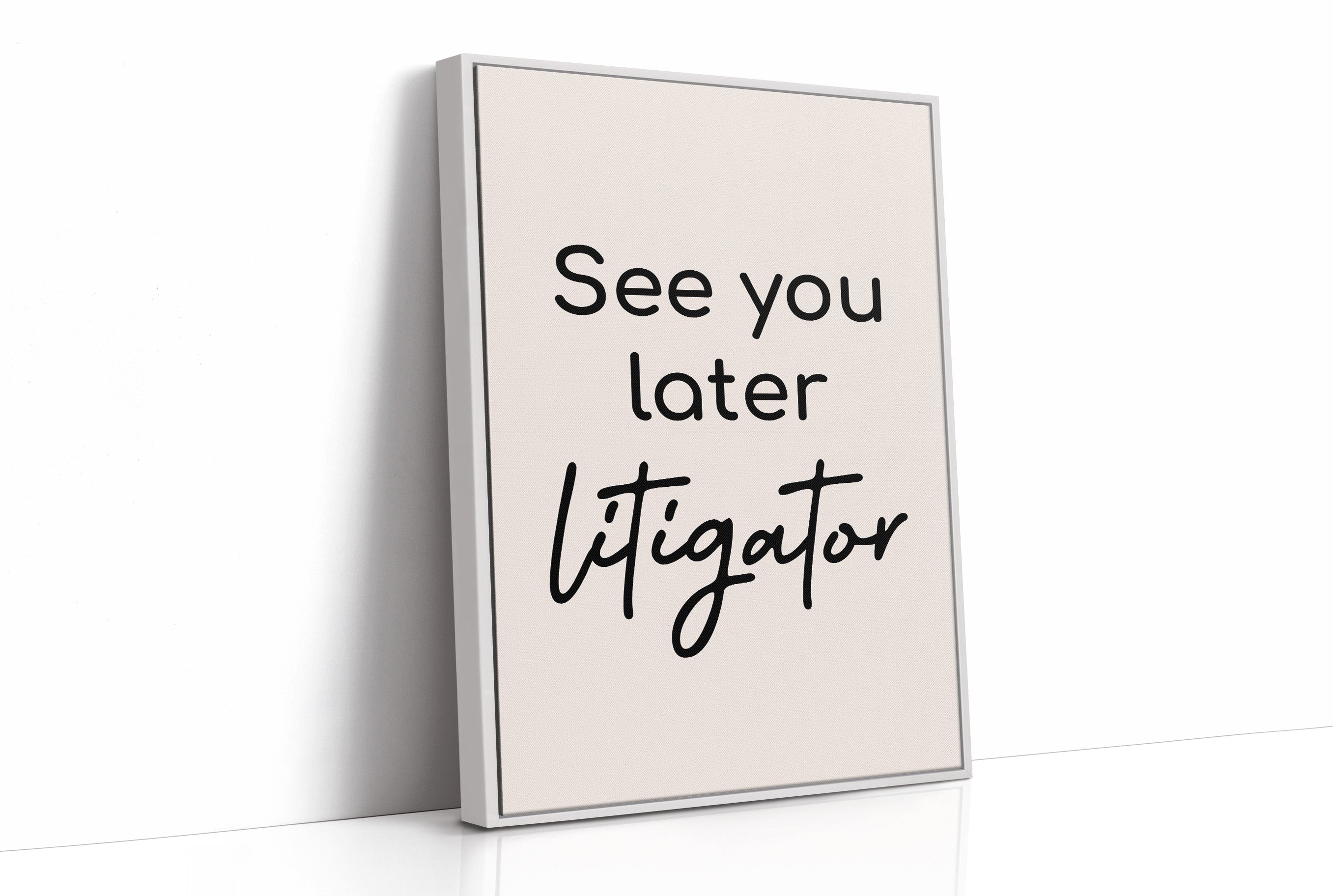See You Later Litigator