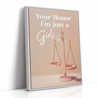 Your Honor, I'm Just A Girl