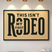 Not My First Rodeo