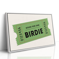 Admit One To Birdie