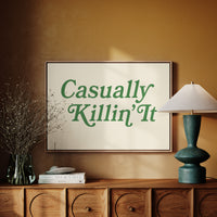 Casually Killin It Retro Typography Art