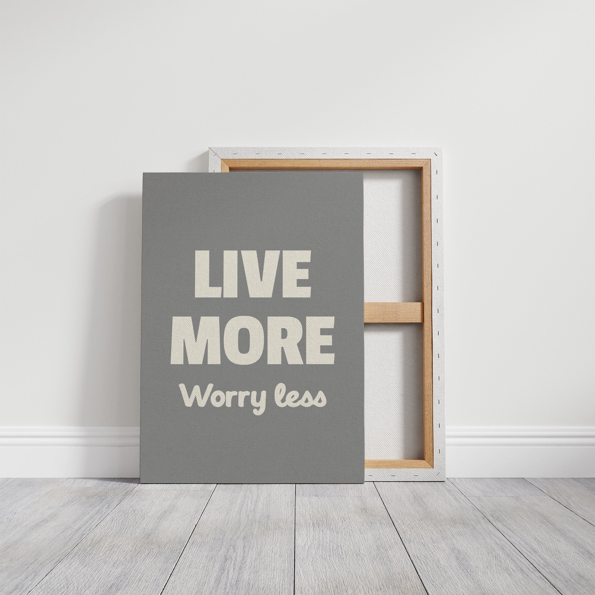 Live More Worry Less