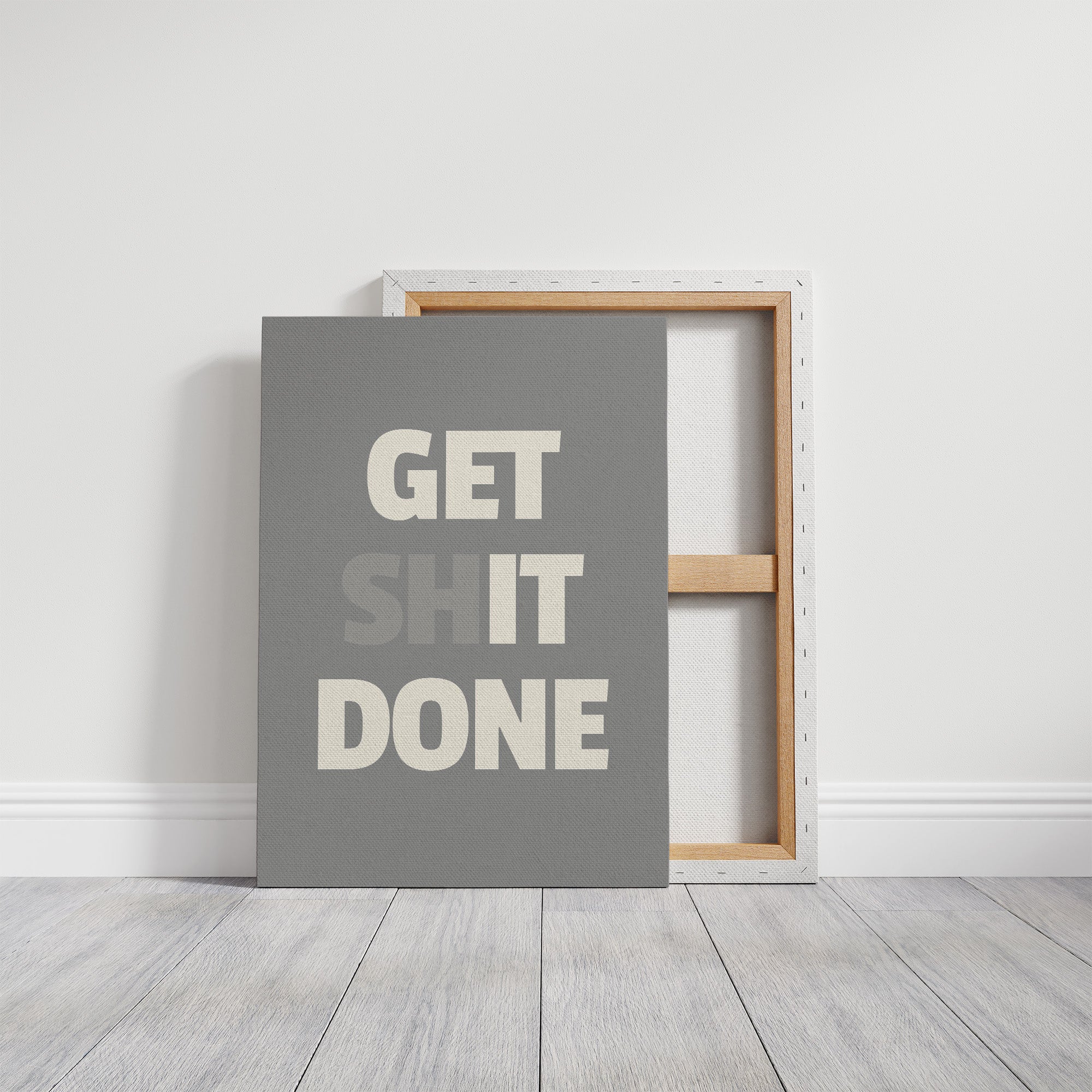 Get Shit Done