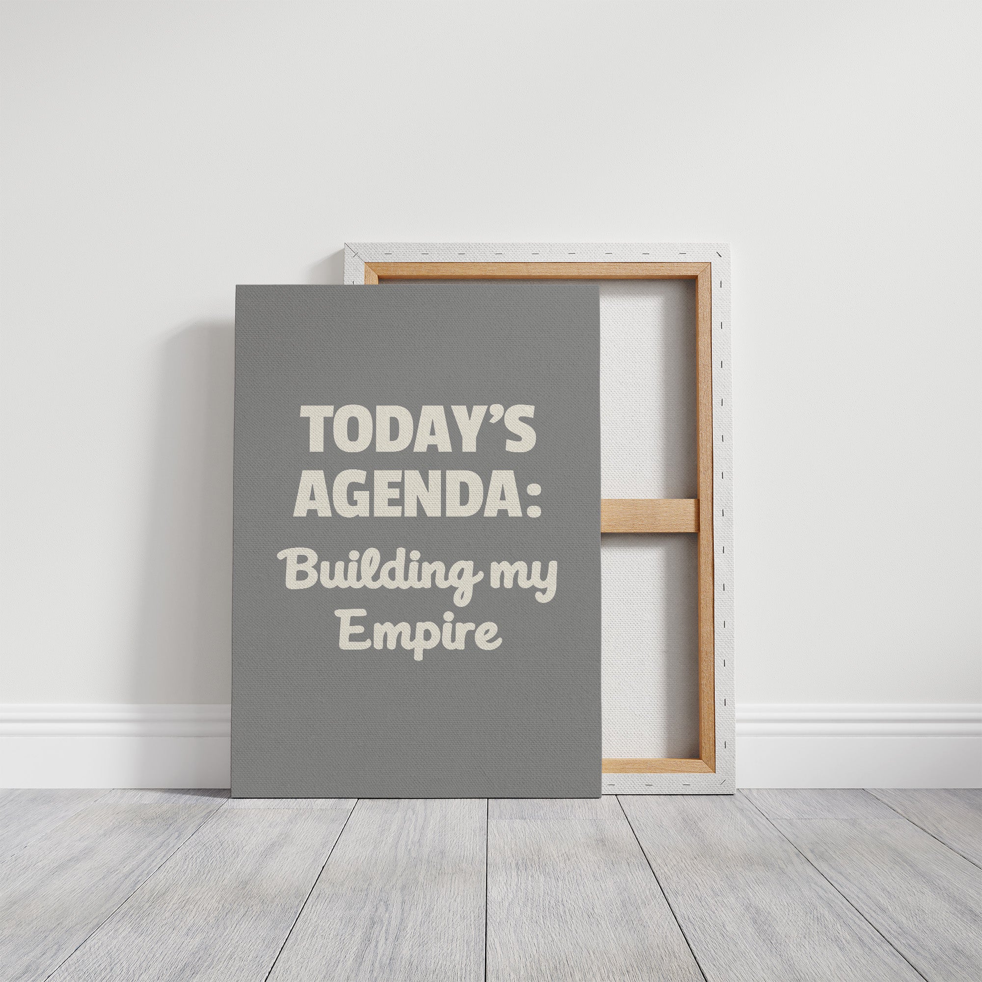 Todays Agenda Building My Empire