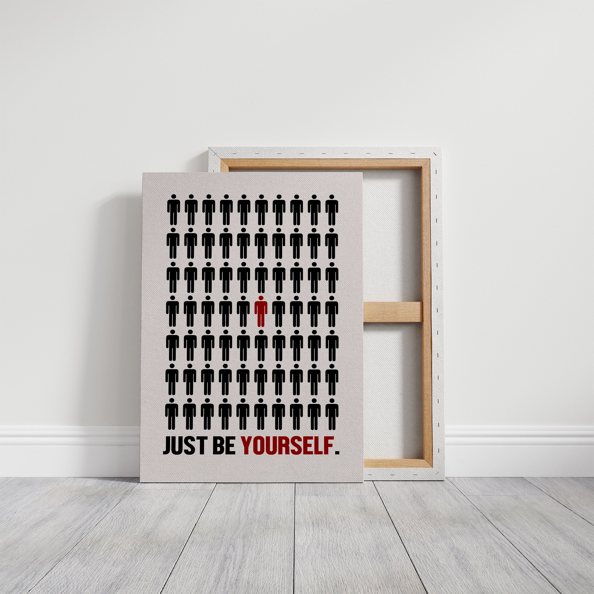 Just Be Yourself Stand Out Art