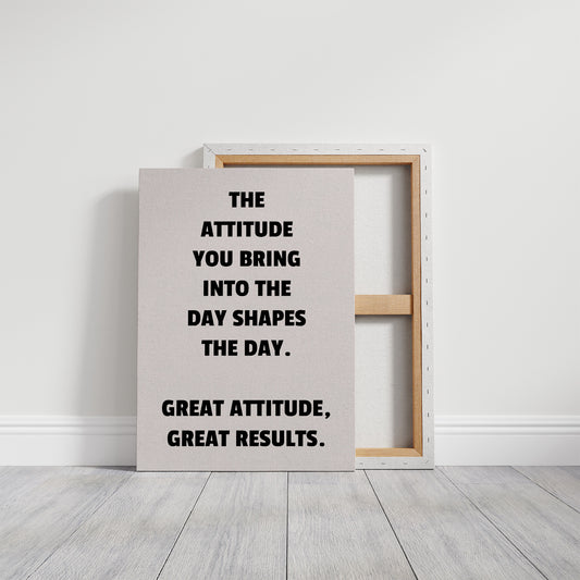 Great Attitude Great Results