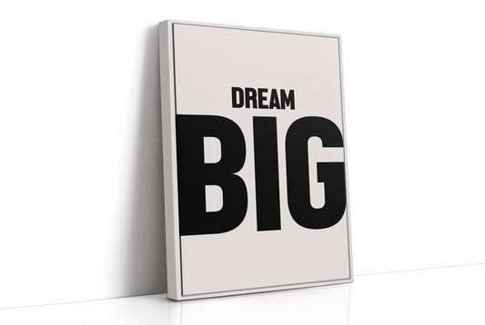 Dream Big Bold Minimal Typography