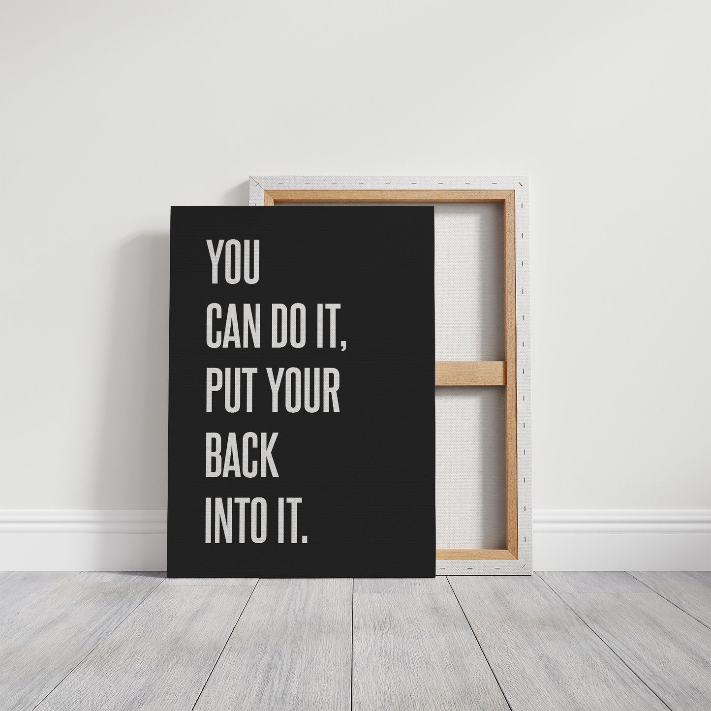 You Can Do It Put Your Back Into It