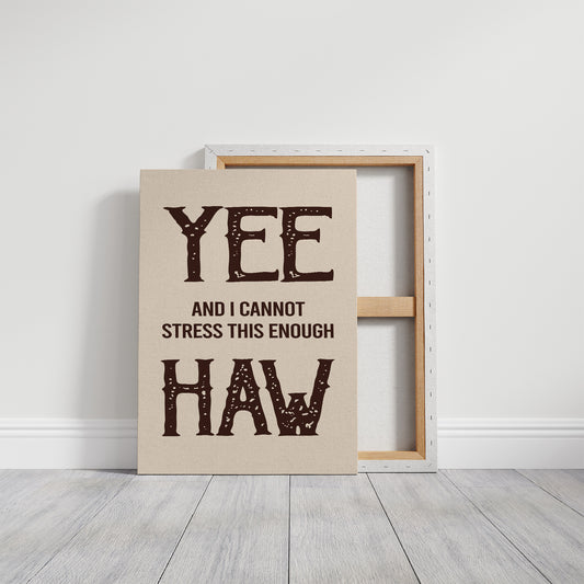 Yee Haw Western Quote
