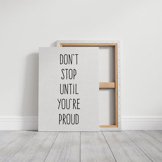 Don’t Stop Until Proud