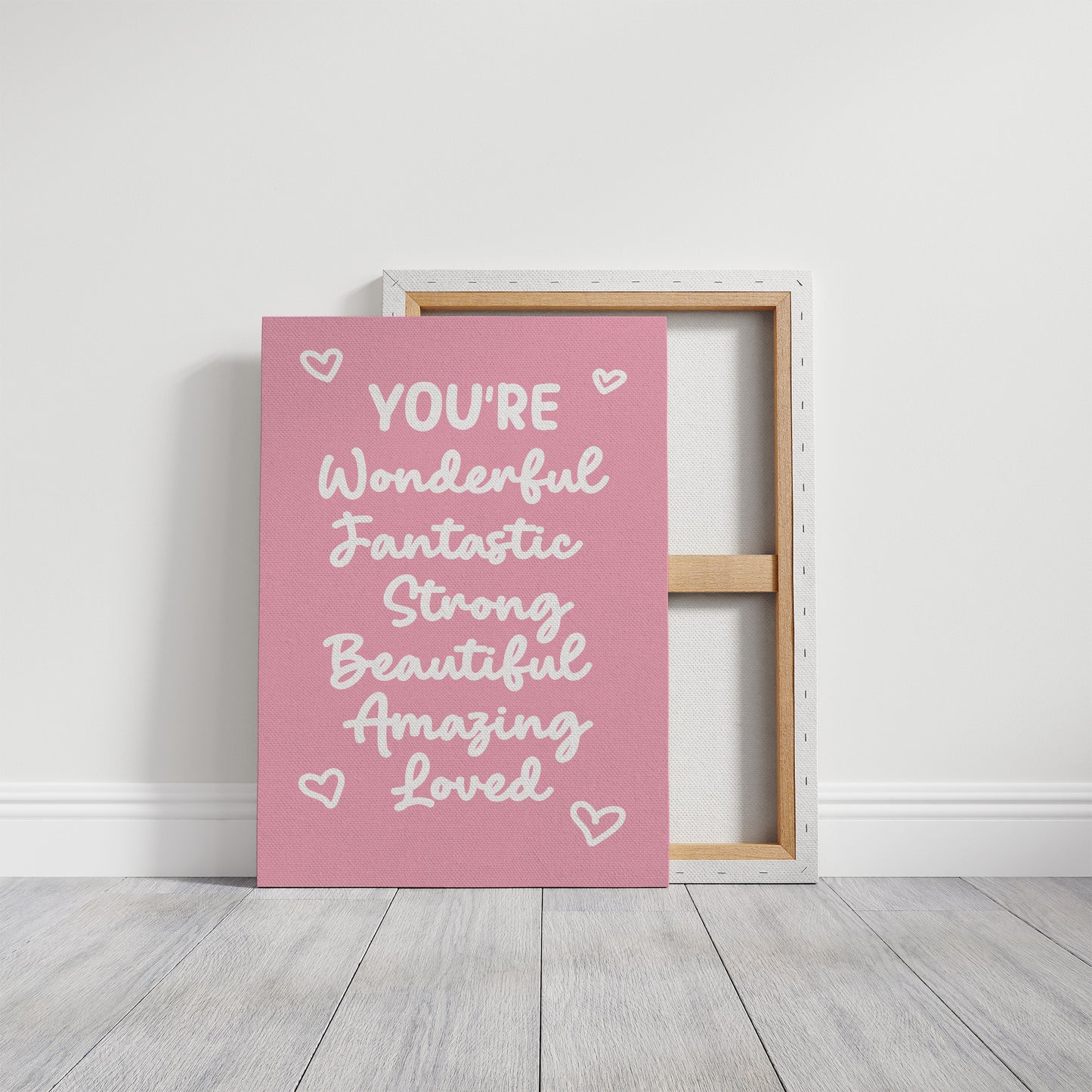 You’re Wonderful Strong Beautiful Loved