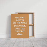 Just Take The First Step