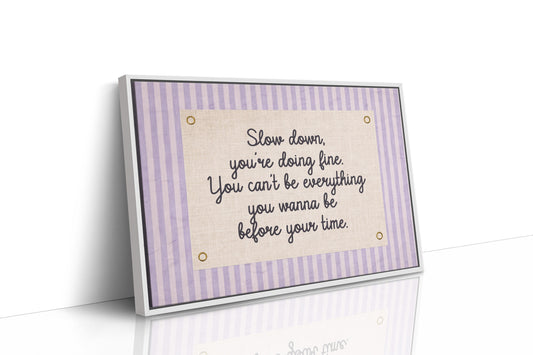 Lavender Statement: Slow Down, You’re Doing Fine