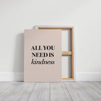 All You Need Is Kindness
