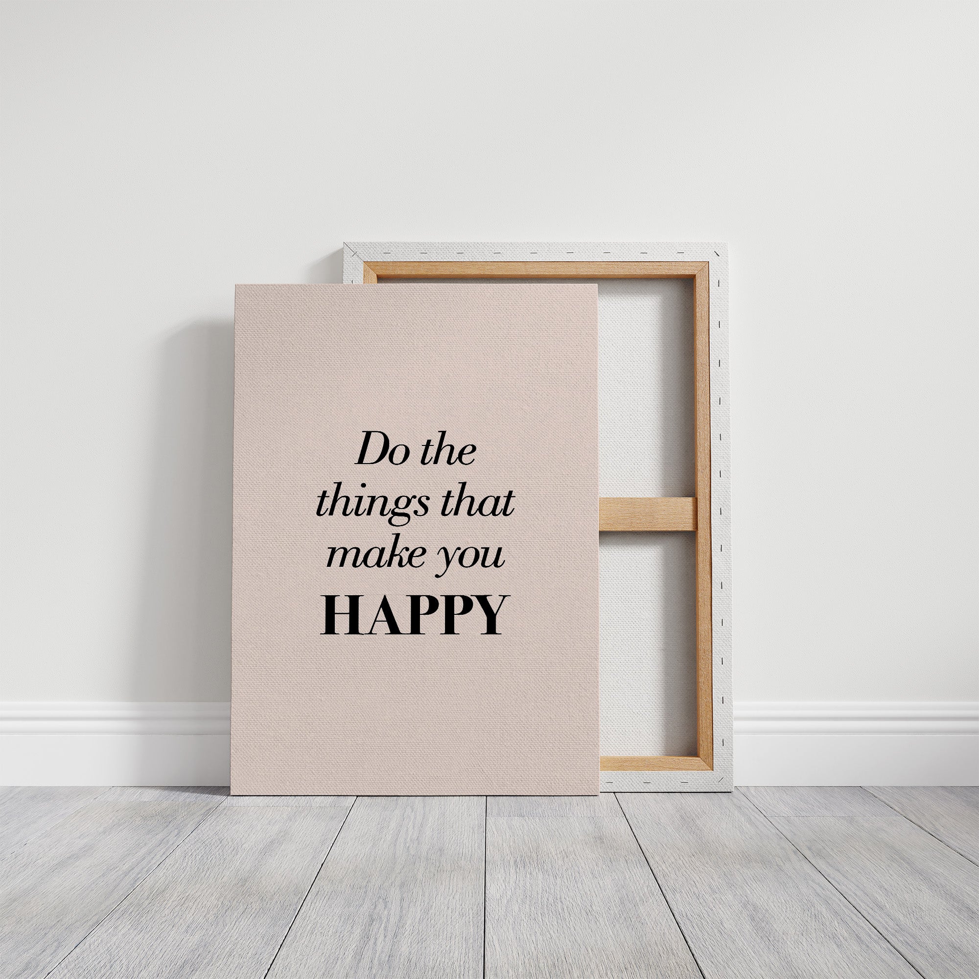 Do the Things That Make You Happy