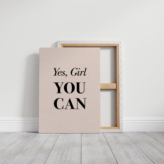 Yes Girl You Can