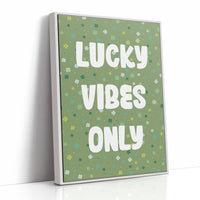 Lucky Vibes Only