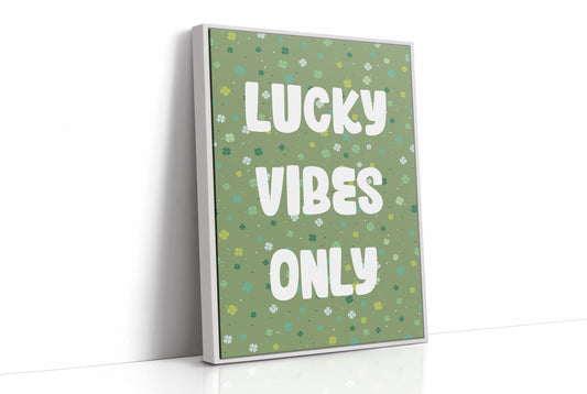 Lucky Vibes Only