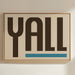 Y’all Typography Print with Teal Underline