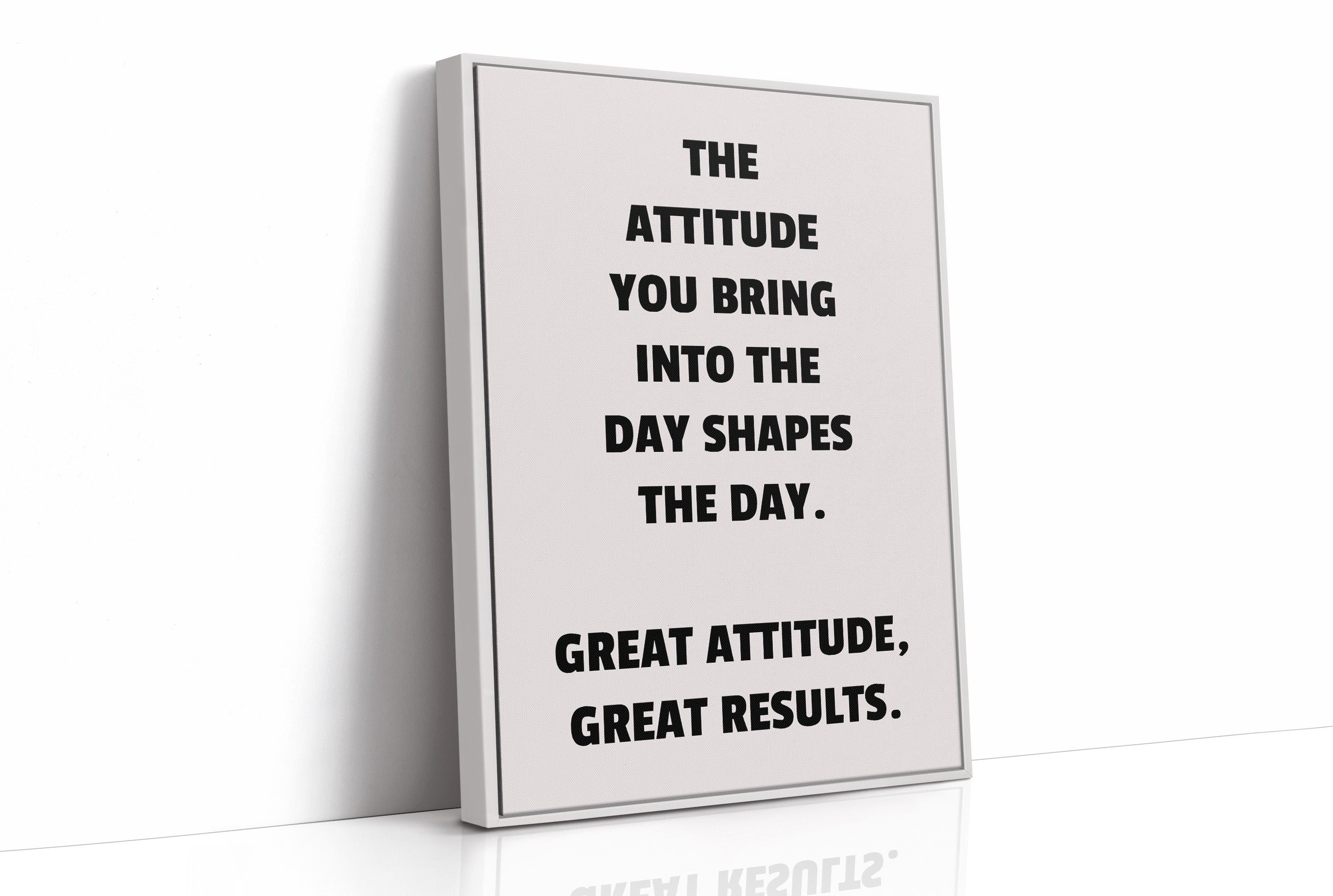 Great Attitude Great Results