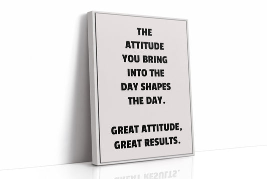 Great Attitude Great Results