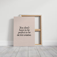 You Don’t Have to Be Perfect to Be Outstanding