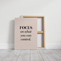 Focus On What You Can Control