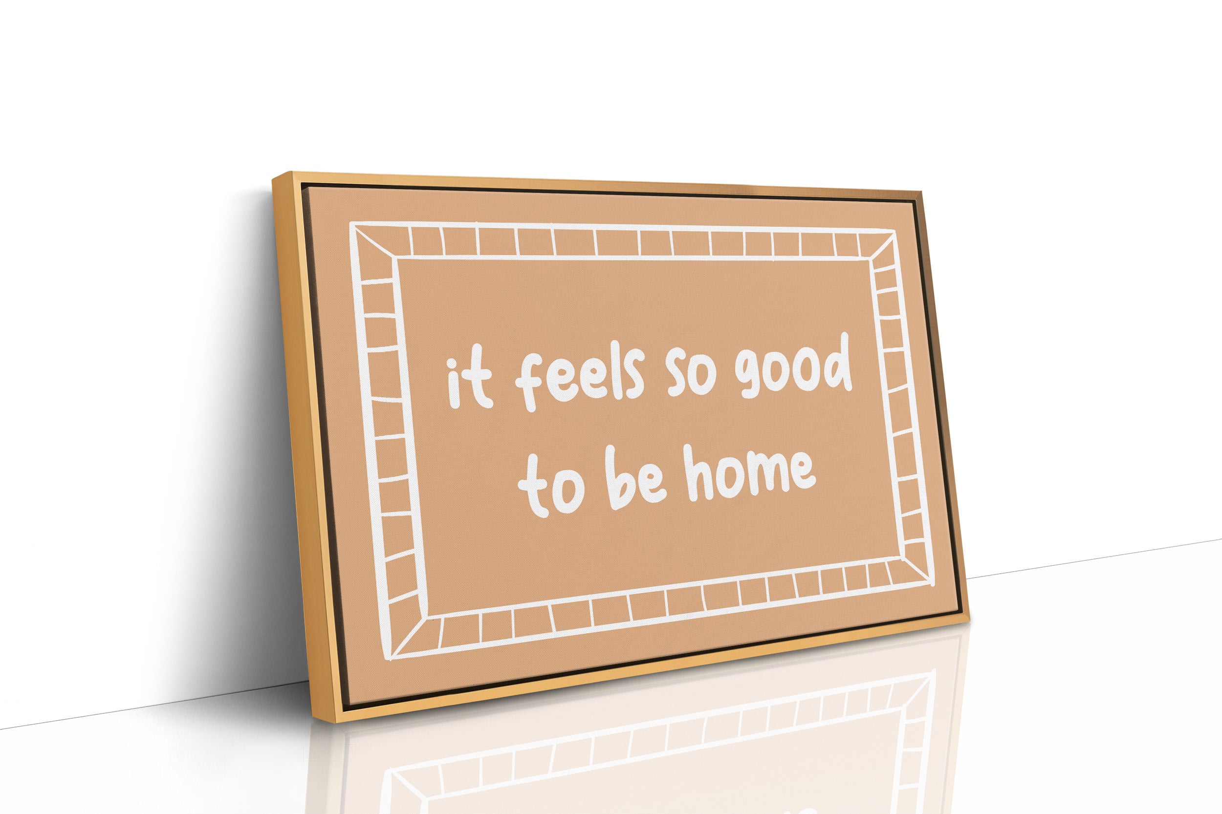 It Feels So Good to Be Home Canvas Art