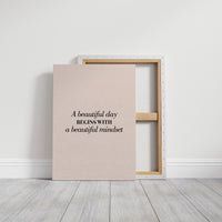 A Beautiful Day Begins With A Beautiful Mindset