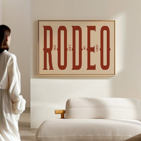 This Ain’t My First Rodeo Red Poster