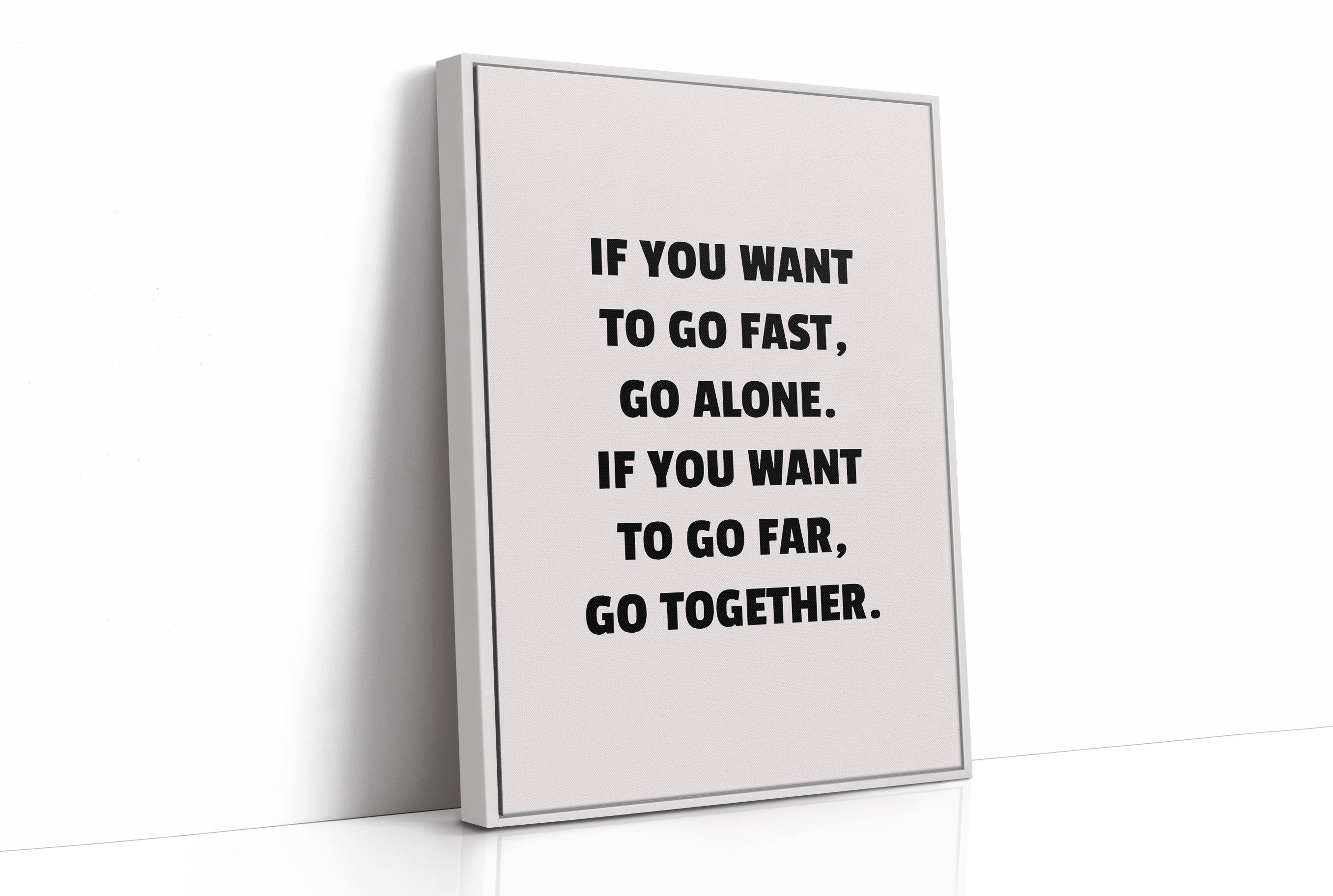 Go Fast Alone Go Far Together