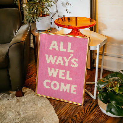All Ways Welcome Typography Print