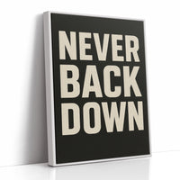 Never Back Down Grit Typography Poster