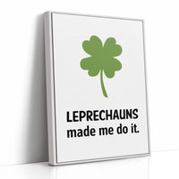 Blame It on the Leprechauns