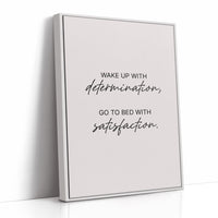 Determination In Satisfaction Out