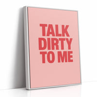 Talk Dirty to Me Bold Pink Print