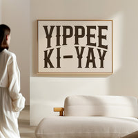 Yippee Ki-Yay Western Typography Print