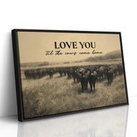 Love You Til the Cows Come Home
