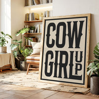 Cowgirl Up Bold Western Spirit Art