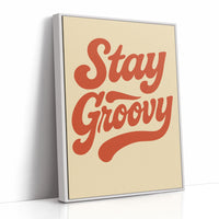 Stay Groovy Retro Typography Print