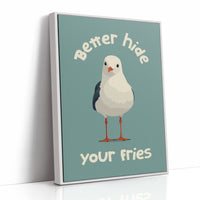 Better Hide Your Fries
