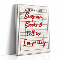 Buy Me Books and Tell Me I'm Pretty