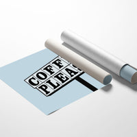 Bold Letters Beg For Caffeine