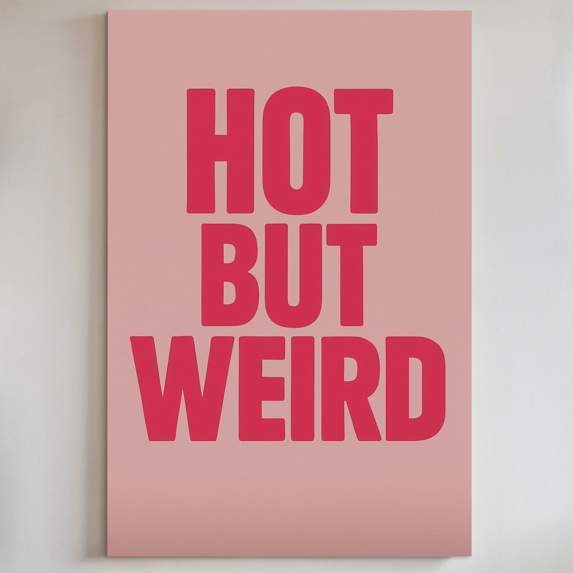 Hot But Weird Bold Pink Wall Art